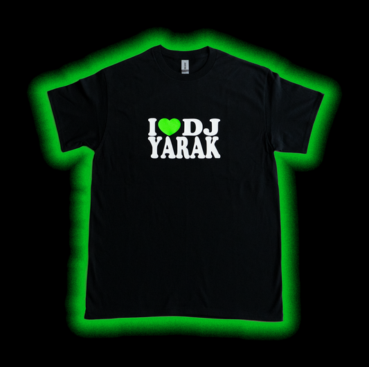I <3 DJ YARAK